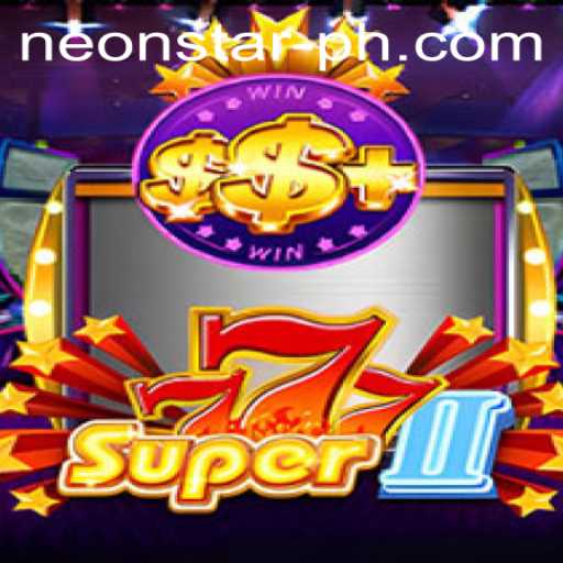 Discover the Excitement of Super777II at Neonstar Casino